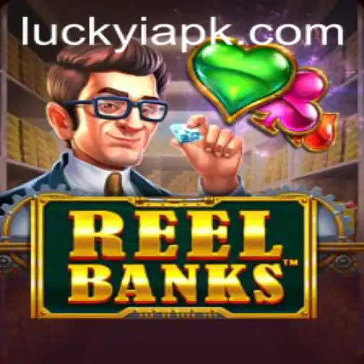 Exploring the Exciting World of ReelBanks - Unleash Your Luckyi Experience
